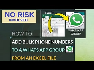 Excel to WhatsApp - How to Add A Bulk of phone numbers to a WhatsApp Group from an Excel Sheet