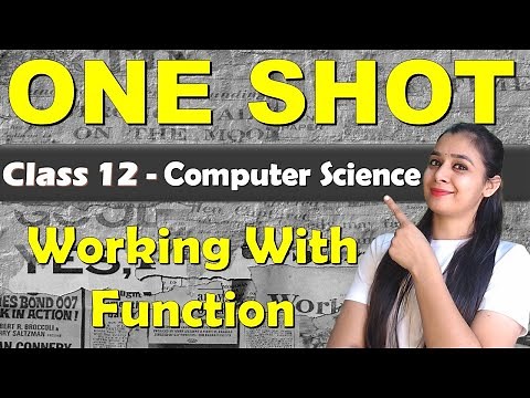 Complete Working With Function | ONE SHOT | Complete User Defined Function|Class 12 Computer Science
