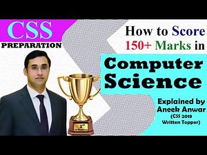 How to Score 150+ Marks in CSS Computer Science | Aneek Anwar CSS | CSS Preparation | CSS Club