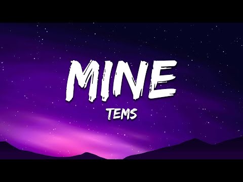 Tems - Mine (Lyrics)