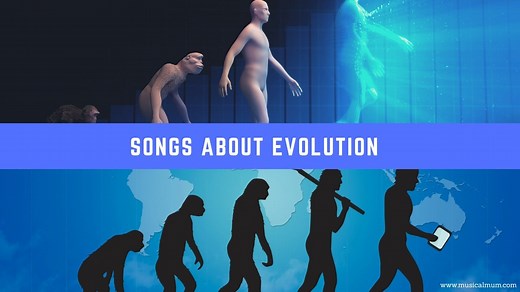 20 Songs About Evolution - Musical Mum