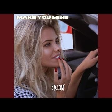 Make You Mine