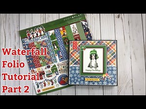 G45 Inspired Waterfall Folio Tutorial Part 2