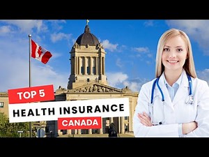 Canada’s Best Health Insurance Companies 🇨🇦 | TOP 5 Private Providers & Plans