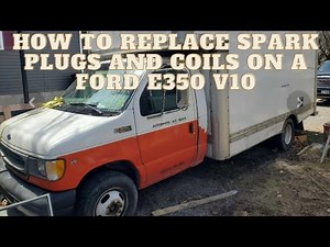 How to replace spark plugs and coils on a ford E350 v10