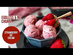 Homemade Strawberry Ice Cream Recipe - 3 Ingredients, No Churn, Eggless
