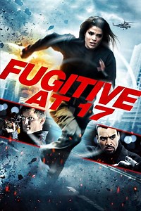 Stream Fugitive at 17 (2012): Find it on Netflix, Prime Video, Hulu & more