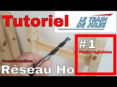 TUTORIEL RÉSEAU HO #1 - DES PIEDS RÉGLABLES.