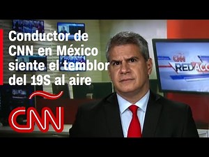Conductor de CNN da noticia al aire del terremoto que sacudió a México este 19S