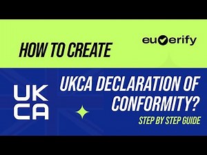 How to Create UKCA Declaration of Conformity (UKCA DoC)