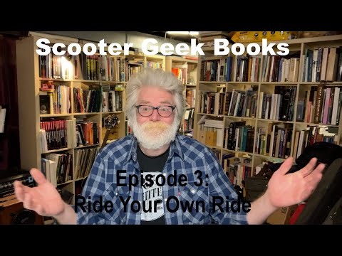 Scooter Geek Books episode 3: Ride Your Own Ride
