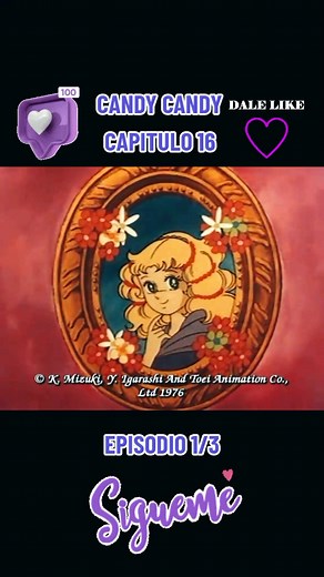 SÉRIE DE CANDY CANDY - CAPITULO 16 - EPISODIO 1/3 #candycandycandy #candycandyanime #candycandy #candyfans #tuseriefavorita #tuserie #recordaresvivir