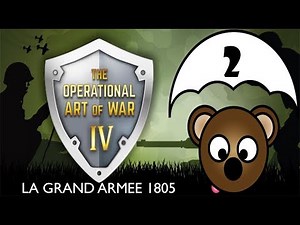 The Operational Art of War IV | La Grand Armee 1805 | Part 2