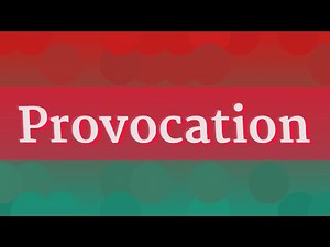 PROVOCATION pronunciation • How to pronounce PROVOCATION
