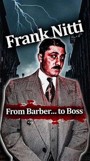 Frank Nitti From Barber to the Silent Mafia Boss of Chicago
