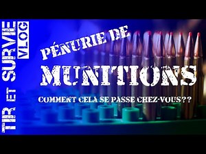Pénurie de munition: pourquoi, combien de temps et solutions??
