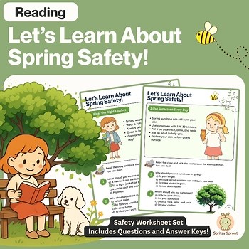 Let’s Learn About Spring Safety! – Reading & Comprehension Worksheets