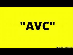 AVC Full Form || What is AVC ?