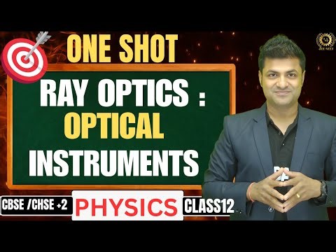Ray Optics: Optical Instruments | Class 12 Physics | NEET 2026 | Full Concepts + PYQs | Aswini Sir
