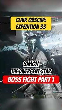 "The Expedition 33 vs Simon, The Divergent Star" Part 1 | Clair Obscur: Expedition 33
