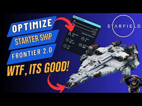 OPTIMIZE your STARTER SHIP - HIGH CARGO, SPEED, DPS, IGNORE LADDERS! Starfield Ship Building Guide