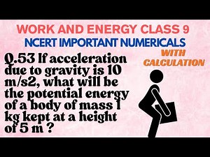 If acceleration due to gravity is 10 m/s2 what will be the potential energy of a body of mass 1 kg
