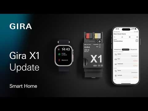 Gira X1 Update – More comfort & new possibilities.