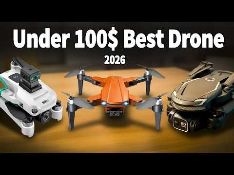 TOP 10 BEST DRONES UNDER $100 IN 2026! THAT WILL DOMINATE!