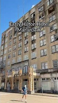 Early Conrad Hilton Hotel - Marlin, TX