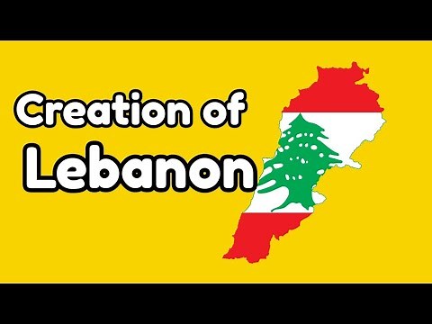 Creation of Lebanon. History of Lebanon