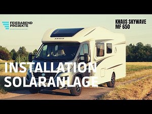 Installation mobile Solaranlage - Wohnmobil (Knaus Sky Wave MF 650)