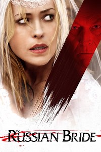 The Russian Bride (película 2019) - Tráiler. resumen, reparto y dónde ver. Dirigida por Michael S. Ojeda | La Vanguardia