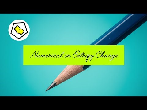 Example 13 | Part 2 | Numerical on Entropy Change