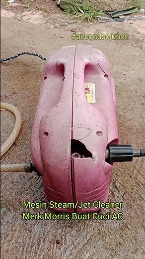 Mesin Steam Merk Morris Buat Cuci AC #morris #steamac #jetcleaner