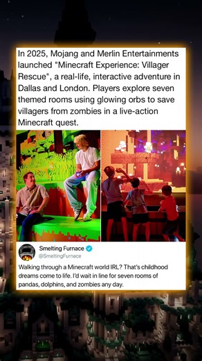 In 2025, Mojang and Merlin Entertainments launched "Minecraft Experience: Villager Rescue”