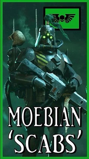 MOEBIAN 6TH REGIMENT - Corrupted Scabs | Warhammer 40k Lore