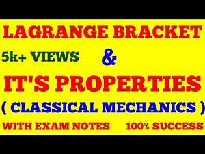 LAGRANGE BRACKET || PROPERTIES OF LAGRANGE BRACKET || CLASSICAL MECHANICS || WITH EXAM NOTES ||