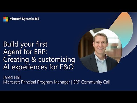 Creating & Customizing AI Experiences for Finance & Operations | Dynamics 365 ERP Community Call
