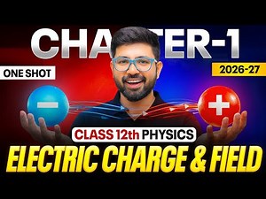 Class 12: Chapter 1 Physics 2026 | Electric charge and Field | ONESHOT🔥 CBSE JEE NEET |Abhishek sir
