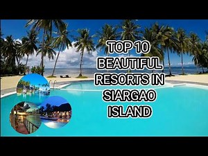 TOP 10 MOST BEAUTIFUL RESORTS IN SIARGAO ISLAND!!!