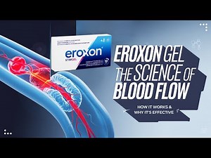 How Eroxon Gel Affects Blood Flow: The Science Explained