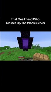 That One Friend On The Minecraft Server 😆