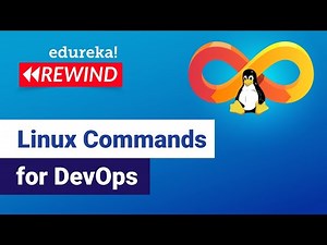 Linux commands for DevOps | Linux for DevOps | DevOps Training | Git | Edureka | DevOps Rewind - 1