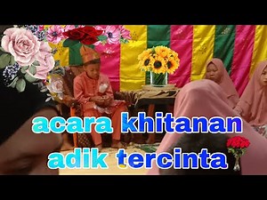 Acara khitanan || sunat adat Melayu Riau dan keseruan keluarga