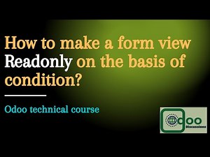 How to make form view Read-only on the basis of condition? | ATTRS | Odoo development