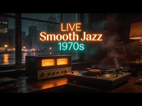 LIVE Smooth Jazz 1970s 🎷 Vintage Jazz Fusion & Soul Grooves for Night Relaxation