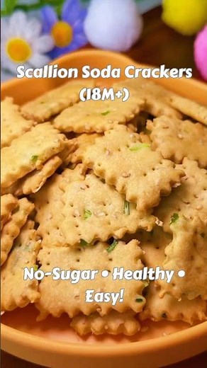 Crispy Scallion Soda Crackers for Toddlers 18M+ 🧑‍🍳 Easy Baby Snack Recipe #shorts