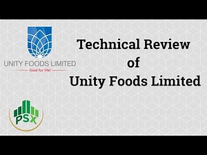 Technical Review of Unity Foods Limited | Video #123