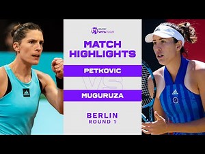 Andrea Petkovic vs. Garbiñe Muguruza | 2022 Berlin Round 1 | WTA Match Highlights