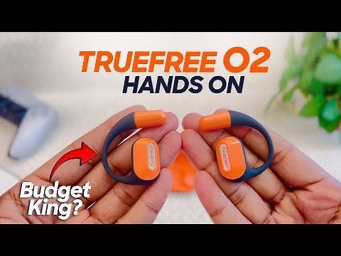 TrueFree O2 Hands On Review: Budget Open Earbuds KING?
